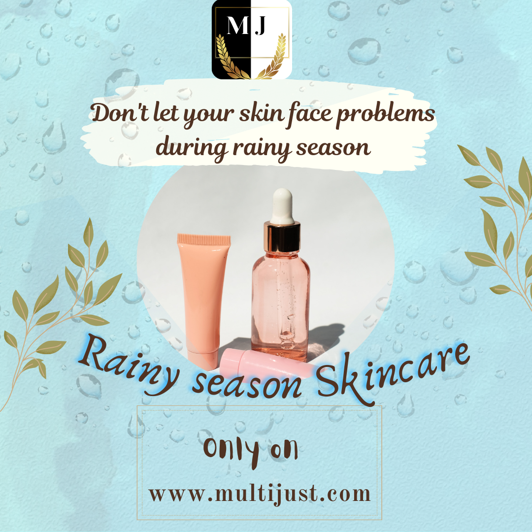 Skincare in rainy season